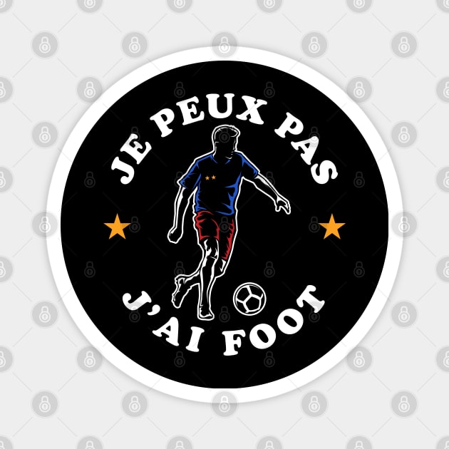 Je Peux PAs J'ai Foot Magnet by Rebrand